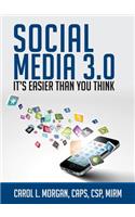 Social Media 3.0: It's Easier Than You Think