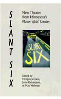 Slant/Six: New Drama from the Playwrights' Center