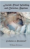 Jewish Ritual Washing and Christian Baptism