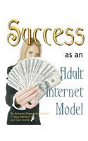 Success as an Adult Internet Model