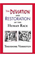 The Deviation and Restoration of the Human Race