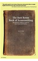 Bare Bones Book of Screenwriting