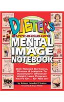 Dieter's Butt-Kicking Mental Image Notebook