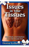 Issues in Your Tissues: Heal Body and Emotion from the Inside Out(English)