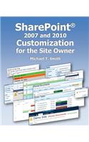 SharePoint 2007 and 2010 Customization for the Site Owner