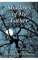 Shadows of My Father