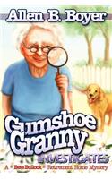Gumshoe Granny Investigates