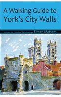 Walking Guide to York's City Walls