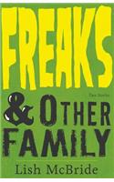 Freaks & Other Family