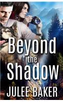 Beyond the Shadow