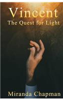 Vincent: The Quest for Light (Vincent Series)
