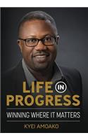 Life In Progress