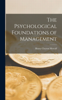 Psychological Foundations of Management