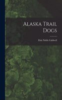 Alaska Trail Dogs