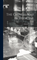 Chinese Way in Medicine