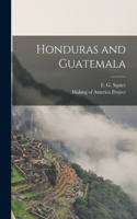 Honduras and Guatemala