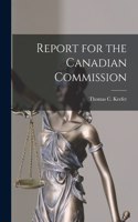 Report for the Canadian Commission