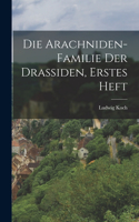 Arachniden-Familie der Drassiden, erstes Heft