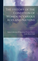 History of the Condition of Women in Various Ages and Nations; Volume 2