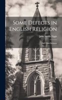 Some Defects in English Religion