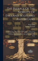 Peerage Of The Nobility Of England, Scotland, And Ireland