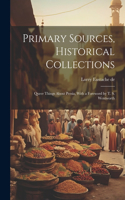 Primary Sources, Historical Collections