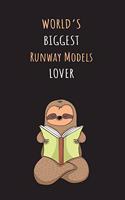 World's Biggest Runway Models Lover: Blank Lined Notebook Journal With A Cute and Lazy Sloth Reading