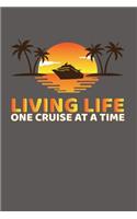 Living Life One Cruise At A Time