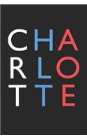 Charlotte Notebook - North Carolina Gift - Colorful Charlotte Journey Diary - North Carolina Travel Journal