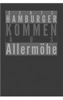 Echte Hamburger kommen aus Allermöhe