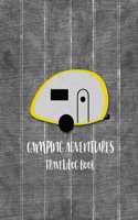 Camping Adventures Travel Log Book: Take Along and Document the Details of Your Campsites and Road Trips