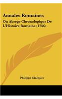 Annales Romaines: Ou Abrege Chronologique De L'Histoire Romaine (1756)