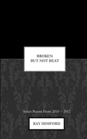 Broken But Not Beat: (English)