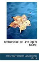 Centennial of the First Baptist Church
