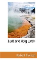 Lent and Holy Week