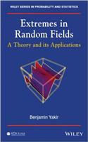 Extremes in Random Fields: A Theory and Its Applications