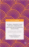 Global Perspectives and Key Debates in Sex and Relationships Education