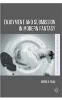 Enjoyment and Submission in Modern Fantasy: (Studies in the Psychosocial)