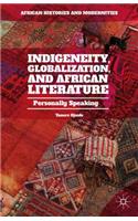 Indigeneity, Globalization, and African Literature