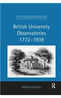 British University Observatories 1772-1939