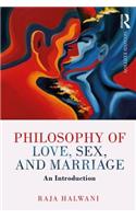 Philosophy of Love, Sex, and Marriage