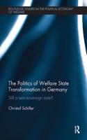 Politics of Welfare State Transformation in Germany