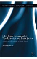 Educational Leadership for Transformation and Social Justice