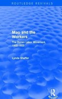 Revival: Mao Zedong and Workers: The Labour Movement in Hunan Province, 1920-23 (1982)