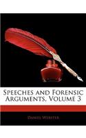 Speeches and Forensic Arguments, Volume 3