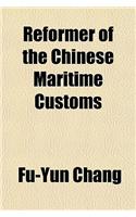 Reformer of the Chinese Maritime Customs: (English)