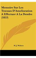 Memoire Sur Les Travaux D'Amelioration A Effectuer A La Dendre (1853)