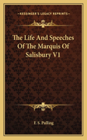 The Life And Speeches Of The Marquis Of Salisbury V1