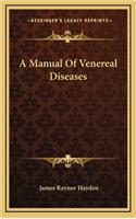 Manual Of Venereal Diseases