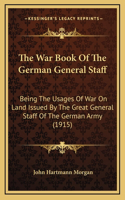 The War Book of the German General Staff
